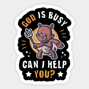 Cute Devil funny quote God is busy can I help you? Sticker